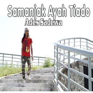 Samanjak Ayah Tiado