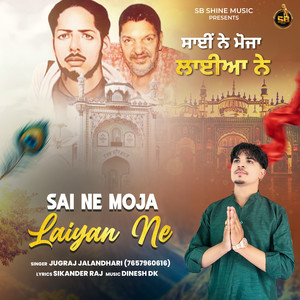Sai Ne Moja Laiyan Ne
