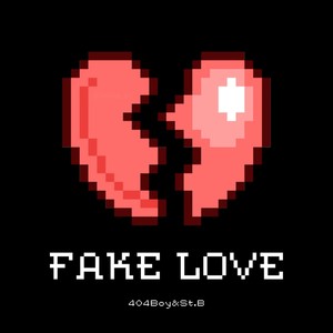 FAKE LOVE