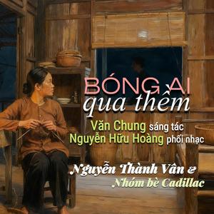 Bóng Ai Qua Thềm (feat. Nhóm bè Cadillac)