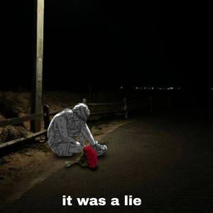 it was a lie