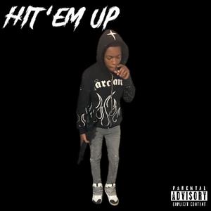 Hit Em Up (feat. Bandman) (Explicit)