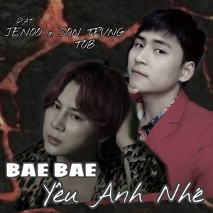 Bae Bae ! Yêu Anh Nhé