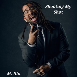 Shooting my shot (Explicit)