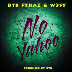 No Yahoo (feat. Raz & W3st) (Explicit)