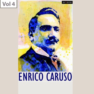 Enrico Caruso, Vol. 4