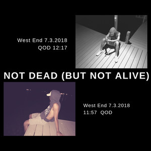 Not Dead (But Not Alive)