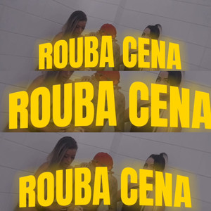 ROUBA CENA (Explicit)