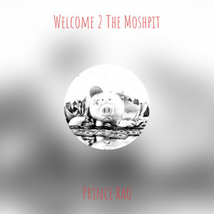 Welcome 2 The Moshpit (Explicit)