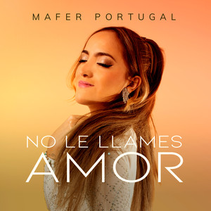 No Le Llames Amor