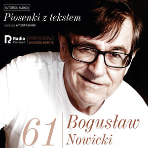 Bogusław nowicki, piosenki z Tekstem(Nr 61)