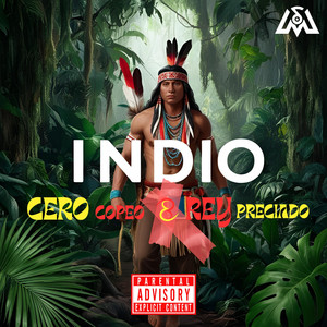 Indio (Explicit)