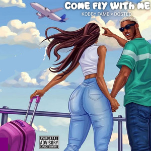 Come Fly With Me (Explicit)