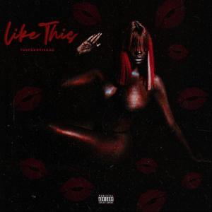 LIKE THIS (acapella|Explicit)