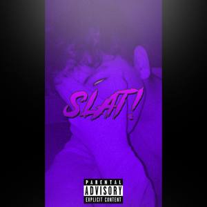 SLAT! (Explicit)