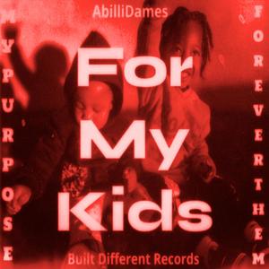 For My Kids (Explicit)