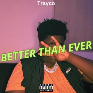 Better Than Ever (Explicit)