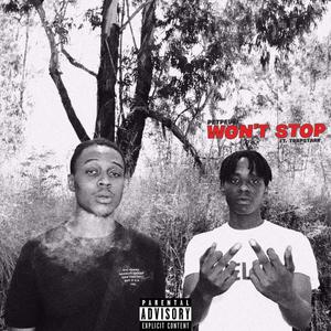 Won't Stop (feat. Trapstarr) (Explicit)