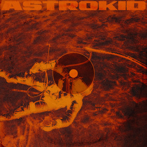 Astrokid (Explicit)