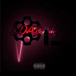 Load Up (Explicit)