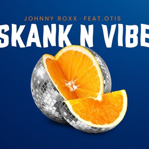 Skank N Vibe (Explicit)