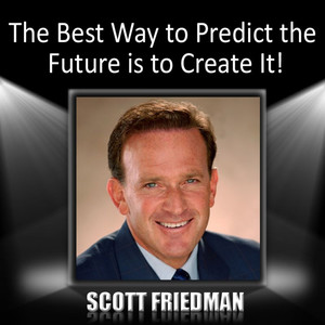 The Best Way to Predict the Future Is to Create It!