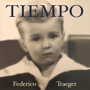 Federico Traeger - Tiempo(feat. Felipe Souza)