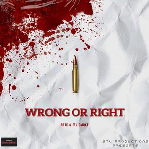 WRONG OR RIGHT (feat. RBTK) [Explicit]