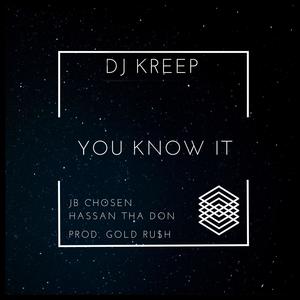 You Know it (feat. JB Chosen & Hassan The Don) [Explicit]