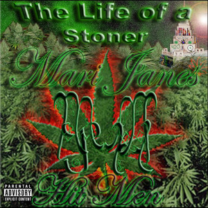 The Life of a Stoner (Explicit)