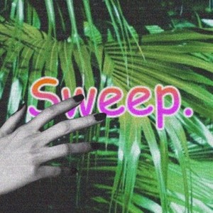 Sweep pt.2 (pord by 张杰峻)