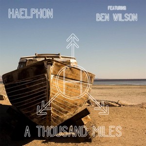 A Thousand Miles (feat. Ben Wilson)