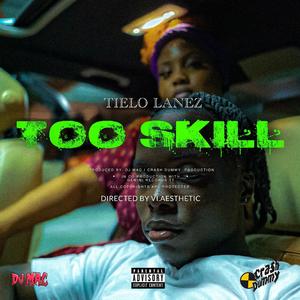 Too Skill (Explicit)