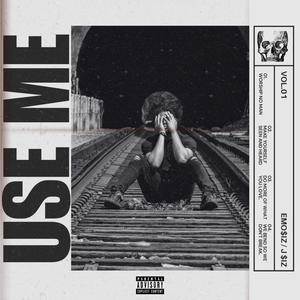 Use Me (feat. Emo$iz) [Explicit]