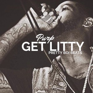 Get Litty (feat. Pretty Boi Beats) [Explicit]
