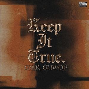 Keep It True (Explicit)