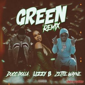 Green Remix (feat. Ducc dolla& zettie Wayne) (Explicit)