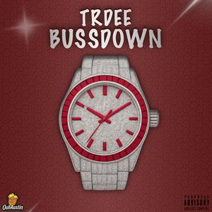 Bussdown (feat. Trdee) (Explicit)