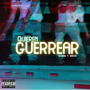 LB Mercy - Quieren Guerrear (feat. Yvng vv) (Explicit)