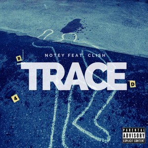 TRACE(feat. Clish) (Explicit)