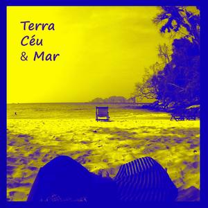 Terra Ceu & Mar