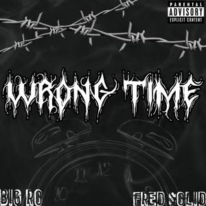 wrong time (Explicit)