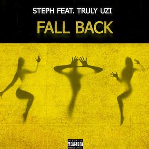 Fall Back (feat. Truly Uzi) [Explicit]