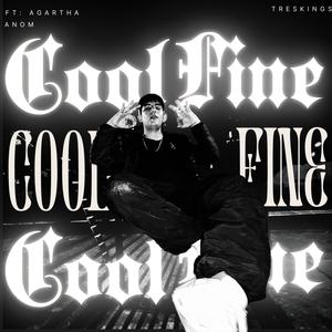 Cool-Fine (Produc. Agartha) (Explicit)