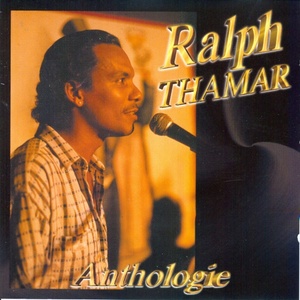 Anthologie Ralph Thamar