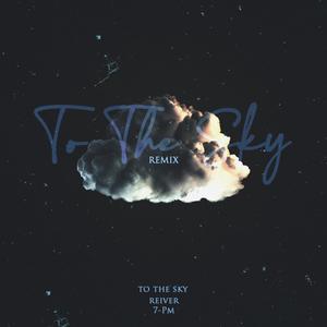To The Sky (Keep Yo Head Up) (feat. Reiver) (Remix|Explicit)