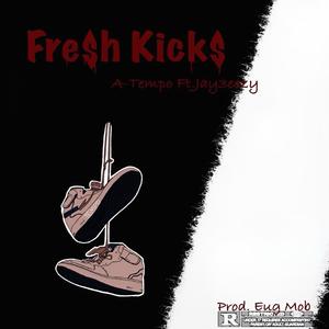 Fresh Kicks (feat. Jay3eezy) (Explicit)