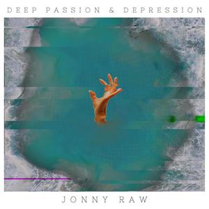 Deep Passion & Depression (Explicit)