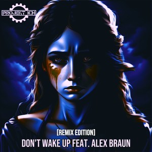 Don't Wake Up (Remix Edition)