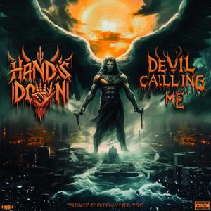 Devil Calling Me (Explicit)